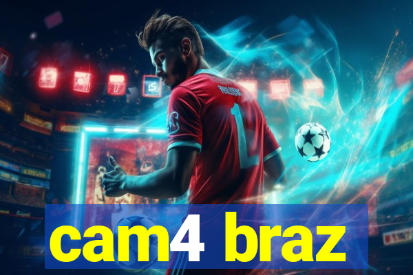 cam4 braz